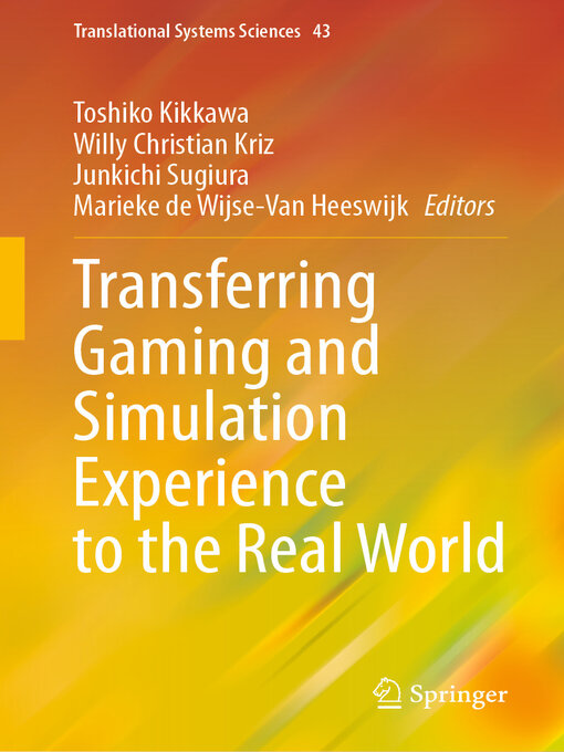 Title details for Transferring Gaming and Simulation Experience to the Real World by Toshiko Kikkawa - Available